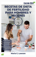 Recetas de Dietas de Fertilidad para Hombres y Mujeres 2 en 1