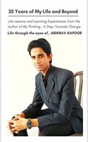 25 Years of My Life and Beyond