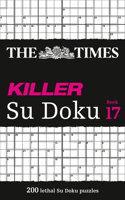 The Times Killer Su Doku Book 17: 200 Lethal Su Doku Puzzles Volume 17