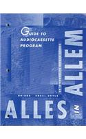 Guide To Audio Cassette Program: Alles In Allem: An Intermediate German Course
