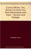 Curious Writer, The, Books a la Carte Plus Mywritinglab with Etext -- Access Card Package
