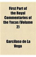 First Part of the Royal Commentaries of the Yncas Volume 2