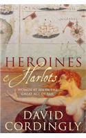 Heroines and Harlots