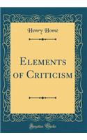 Elements of Criticism (Classic Reprint)