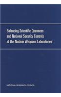Balancing Scientific Openness and National Security Controls at the Nuclear Weapons Laboratories