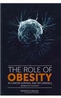 Role of Obesity in Cancer Survival and Recurrence