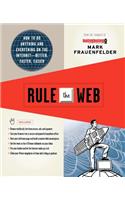 Rule the Web: How to Do Anything and Everything on the Internet--Better, Faster, Easier(English)