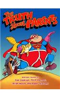 The Truth About Parents