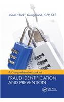 A Comprehensive Look at Fraud Identification and Prevention