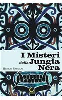 I Misteri della Jungla Nera: Collana Salgari - Il Ciclo indo-malese