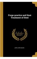 Forge-Practice and Heat Treatment of Steel