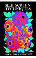 Silk Screen Techniques