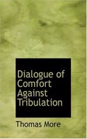 Dialogue of Comfort Against Tribulation