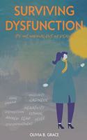 Surviving Dysfunction