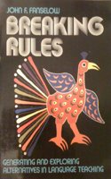 BREAKING RULES: GENERATING AND EXPLORING ALTERNATIVES IN LANGUAGE