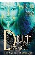 Delilah and the Dark God