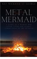 Metal Mermaid