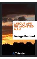 Labour and the moneyed man