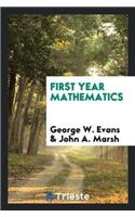 First Year Mathematics