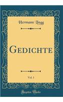 Gedichte, Vol. 1 (Classic Reprint)