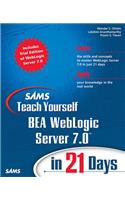 Sams Teach Yourself BEA WebLogic Server 7.0 in 21 Days
