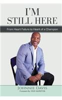 I'm Still Here