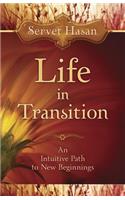 Life in Transition: An Intuitive Path to New Beginnings