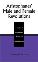 Aristophanes' Male and Female Revolutions