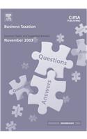 Business Taxation: November 2003 Exam Q and As (CIMA November 2003 Exam Q&As)