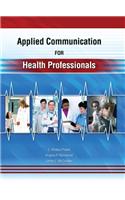 Applied Communication for Health Professionals