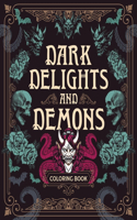 Dark Delights and Demons