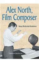 Alex North, Film Composer