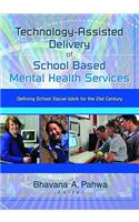 Technology-Assisted Delivery of School Based Mental Health Services: Defining School Social Work for the 21st Century