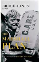 The Marshall Plan and the Shaping of American Strategy
