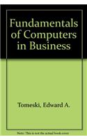Fundamentals Of Computers In Business: A Systems Approach