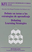 Debating Learning Strategies Debate En Torno a Las Estrategias de Aprendizaje