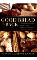 Good Bread Is Back
