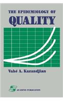Epidemiology of Quality