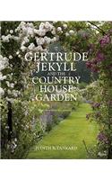 Gertrude Jekyll and the Country House Garden: From the Archives of Country Life