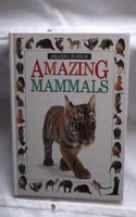 Amazing Worlds 04: Mammals