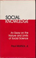 Social Knowledge: Essay on the Nature and Limits of Social Science