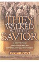 They Walked with the Savior