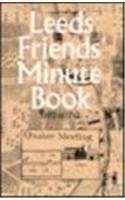 Leeds Friends' Minute Book, 1692 to 1712