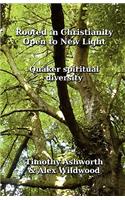 Rooted in Christianity, Open to New Light