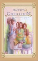 Daddy's Good Cookin