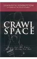 Crawl Space