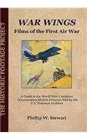 War Wings: Films of the First Air War