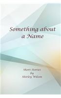 Something about a Name