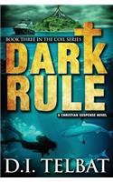 Dark Rule: (3 Coil)