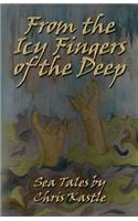 From the Icy Fingers of the Deep